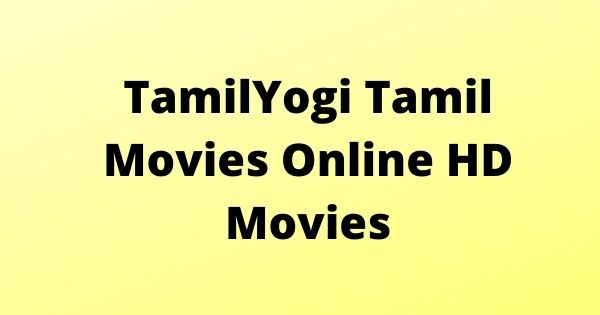 TamilYogi Tamil Movies Online HD Movies