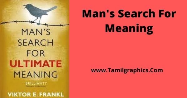 Man's Search For Meaning