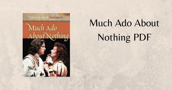 Much Ado About Nothing PDF