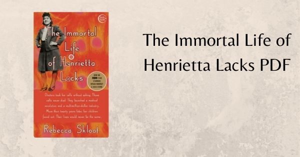 The Immortal Life of Henrietta Lacks PDF