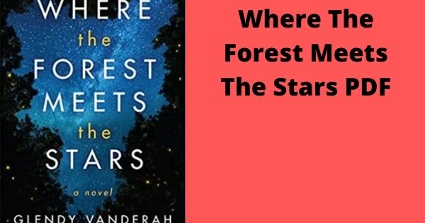 Where The Forest Meets The Stars PDF